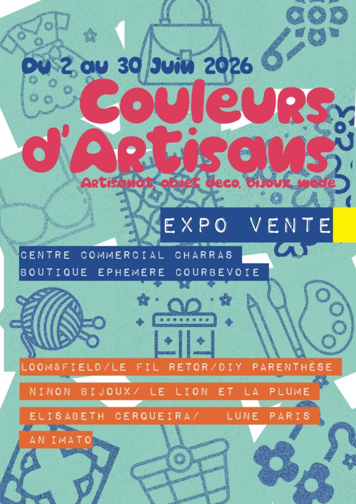 affiche du popup éphémère Couleurs d'Artisans au Centre Commercial Charras - Charras & Co à Courbevoie (92) jusqu'à fin juin 2026